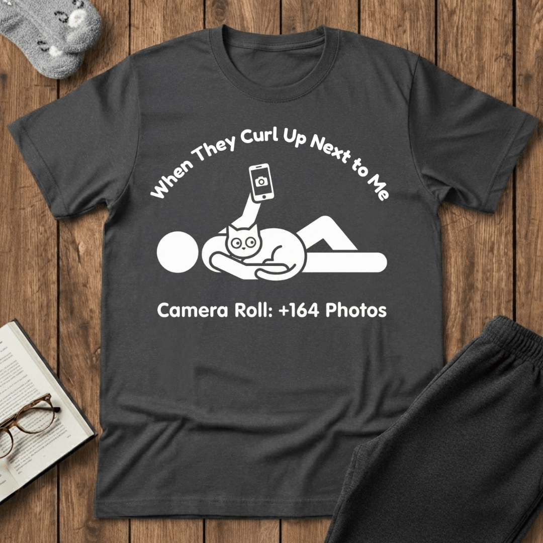 When They Curl Up Next To Me Cat T-Shirt