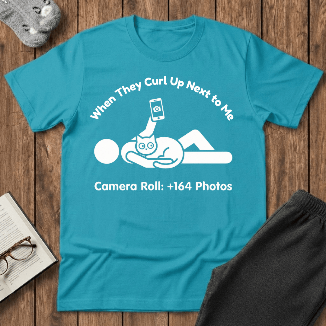 When They Curl Up Next To Me Cat T-Shirt