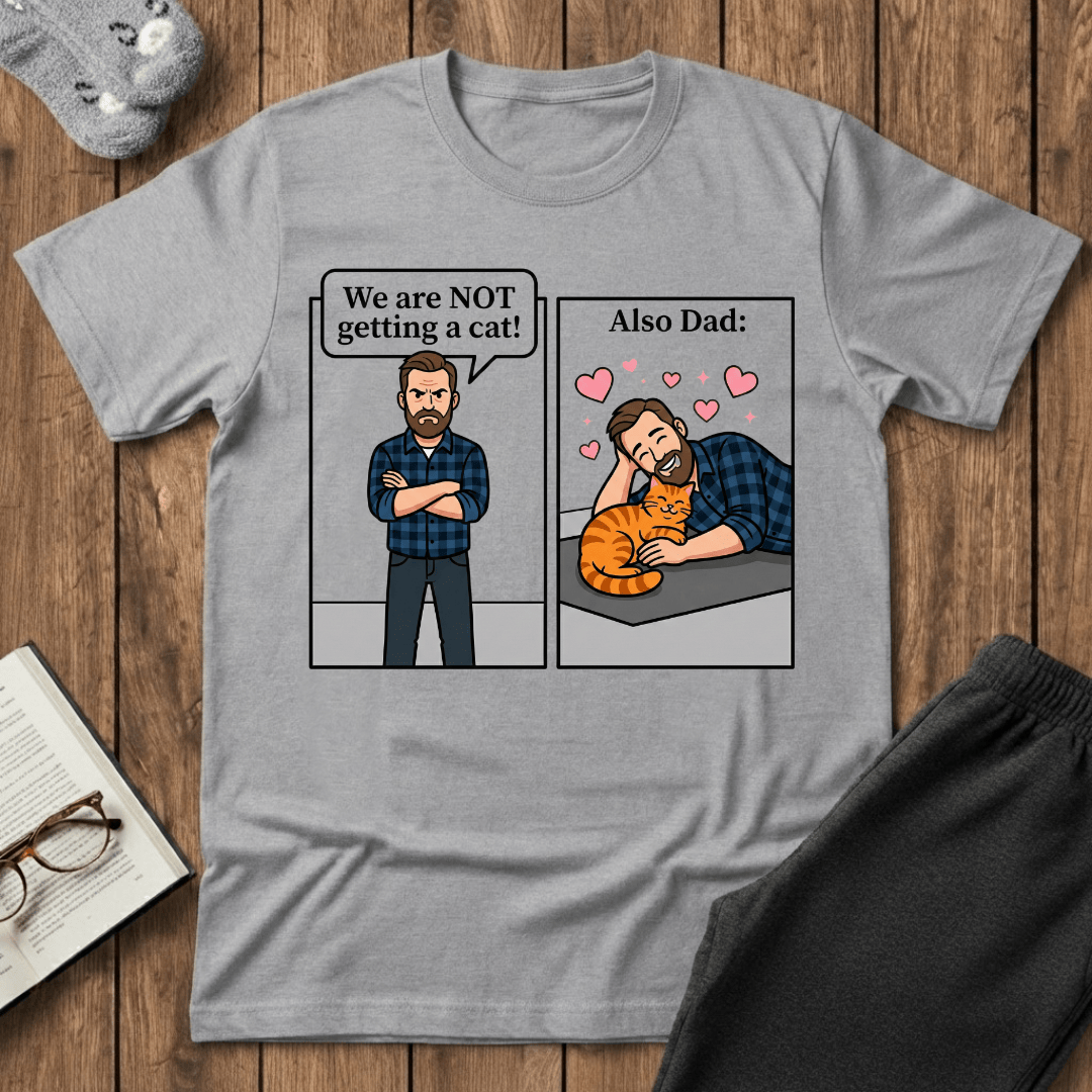 Reluctant Cat Dad T-shirt