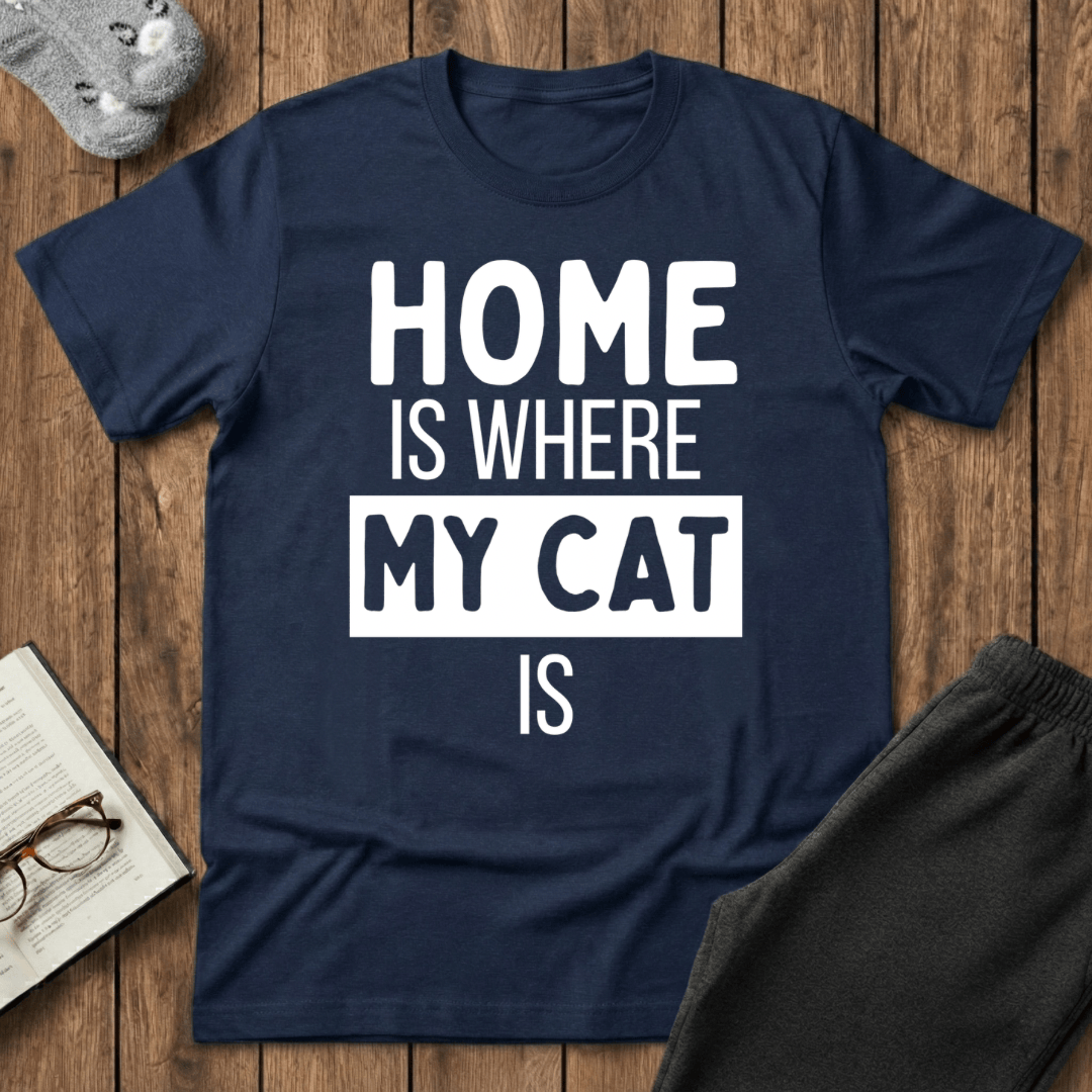Cat Is Home T-shirt