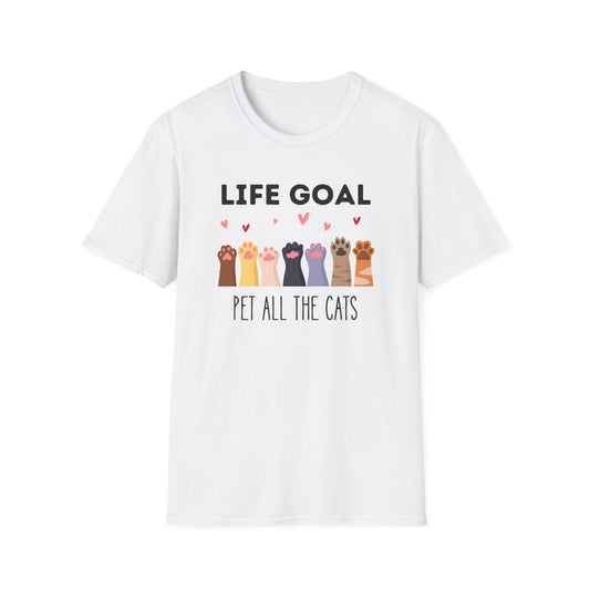 Life Goal: Pet All The Cats T-Shirt