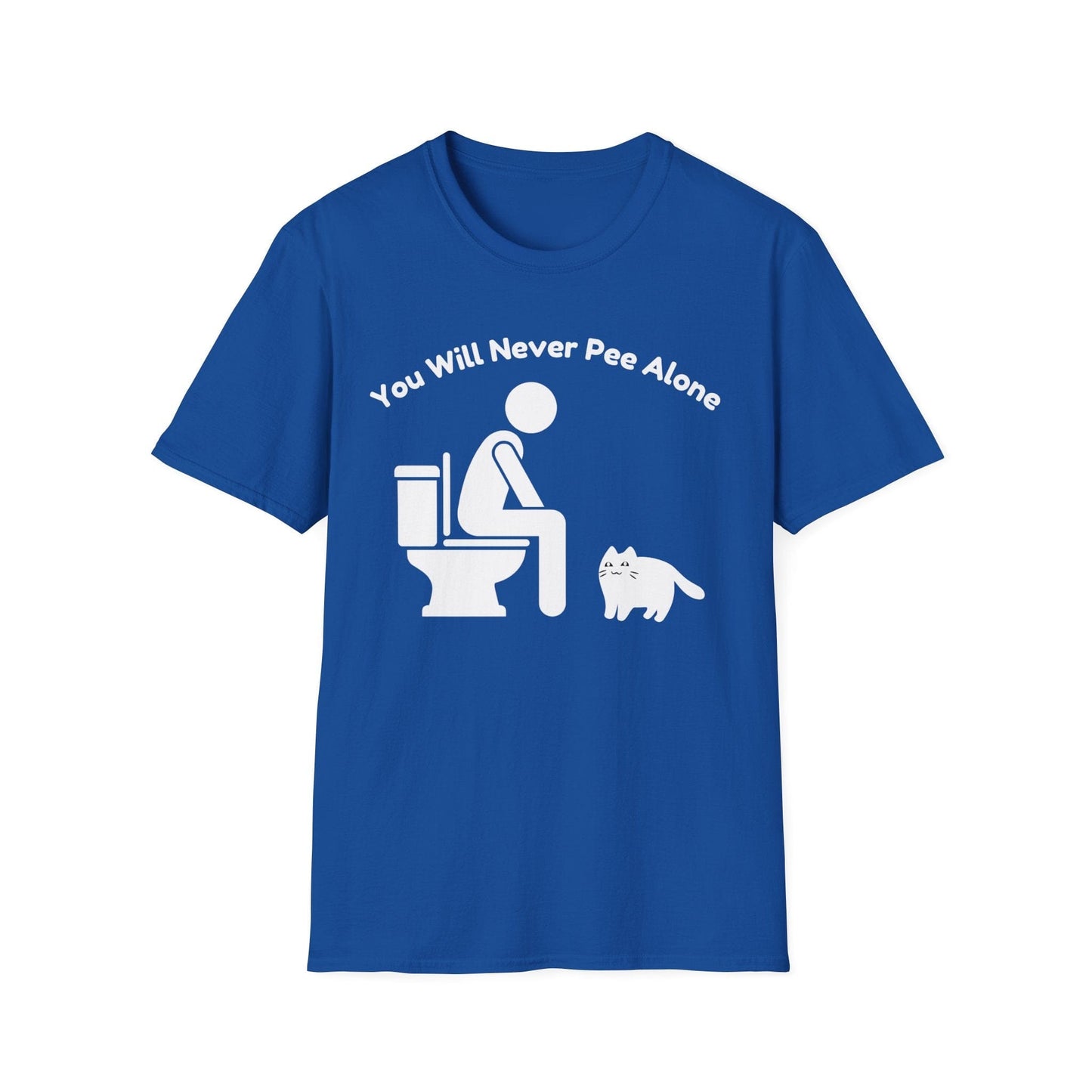 You Will Never Pee Alone Cat T-Shirt