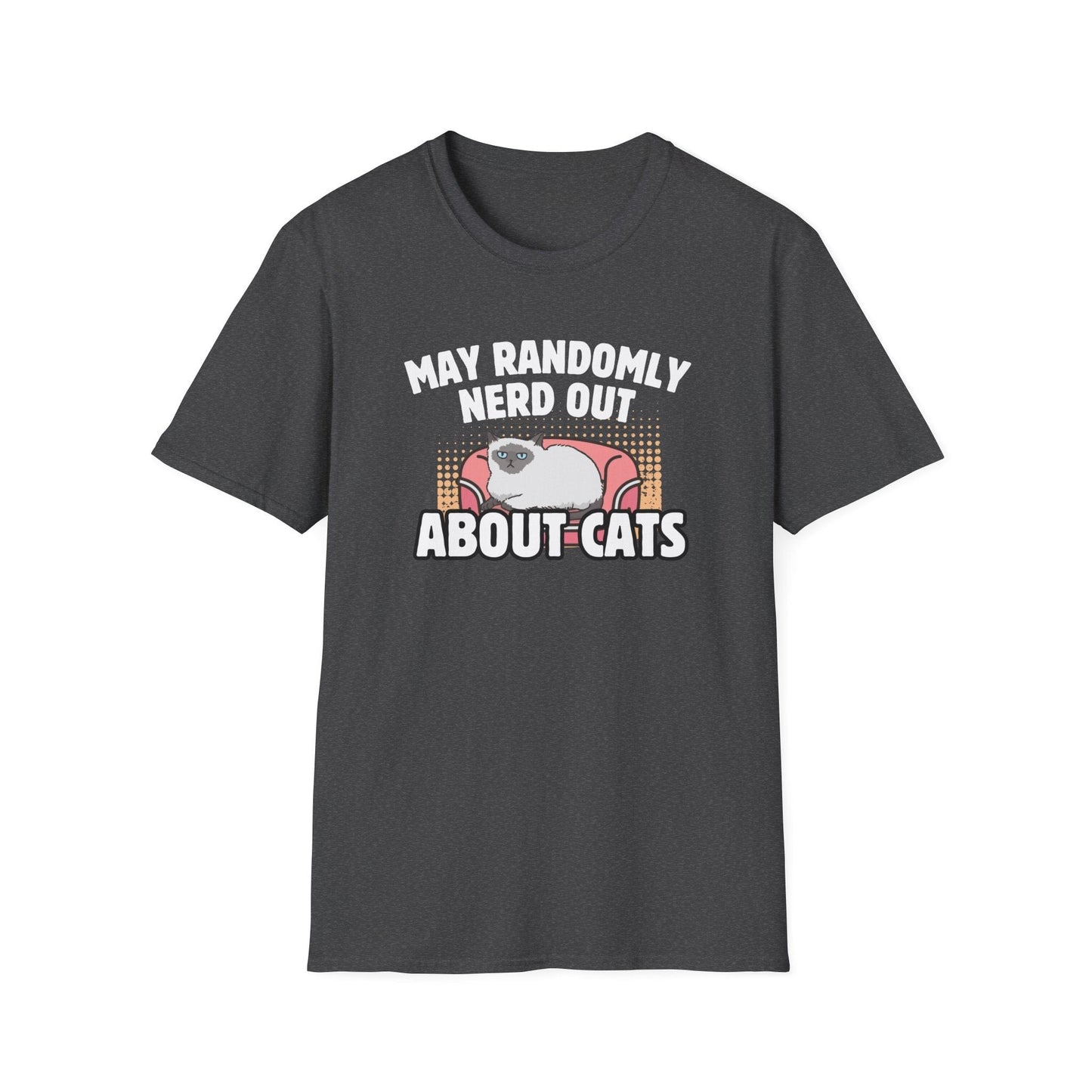 May Randomly Nerd Out About Cats T-Shirt