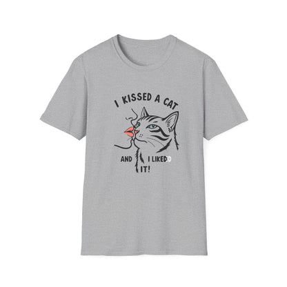 I Kissed a Cat And I Liked It T-Shirt