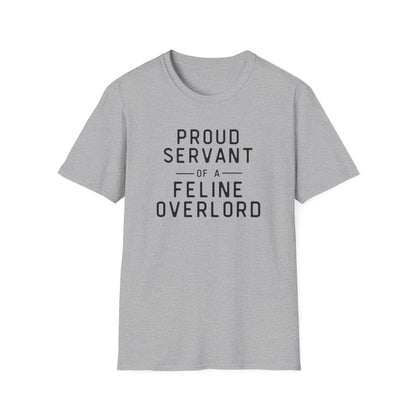 Proud Servant of a Feline Overlord T-Shirt