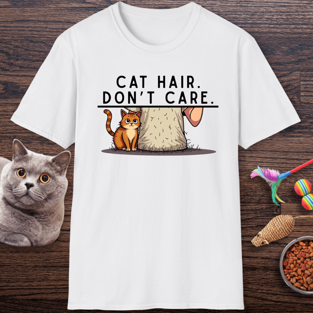 Cat Hair, Don’t Care T-Shirt