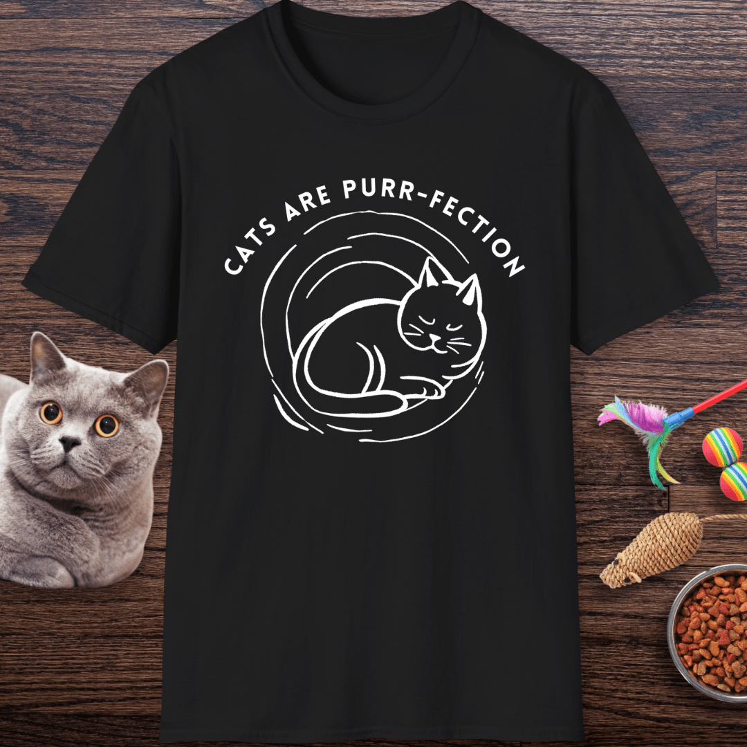 Cats Are Purr-fection T-Shirt