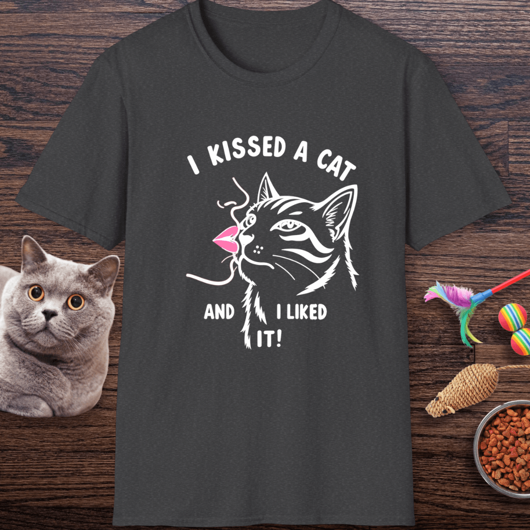 I Kissed a Cat And I Liked It T-Shirt