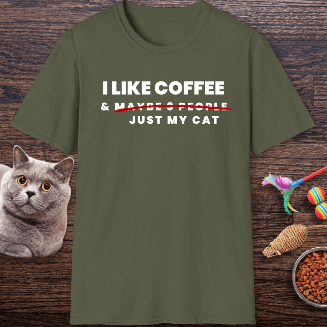 I Like Coffee & Just My Cat T-Shirt
