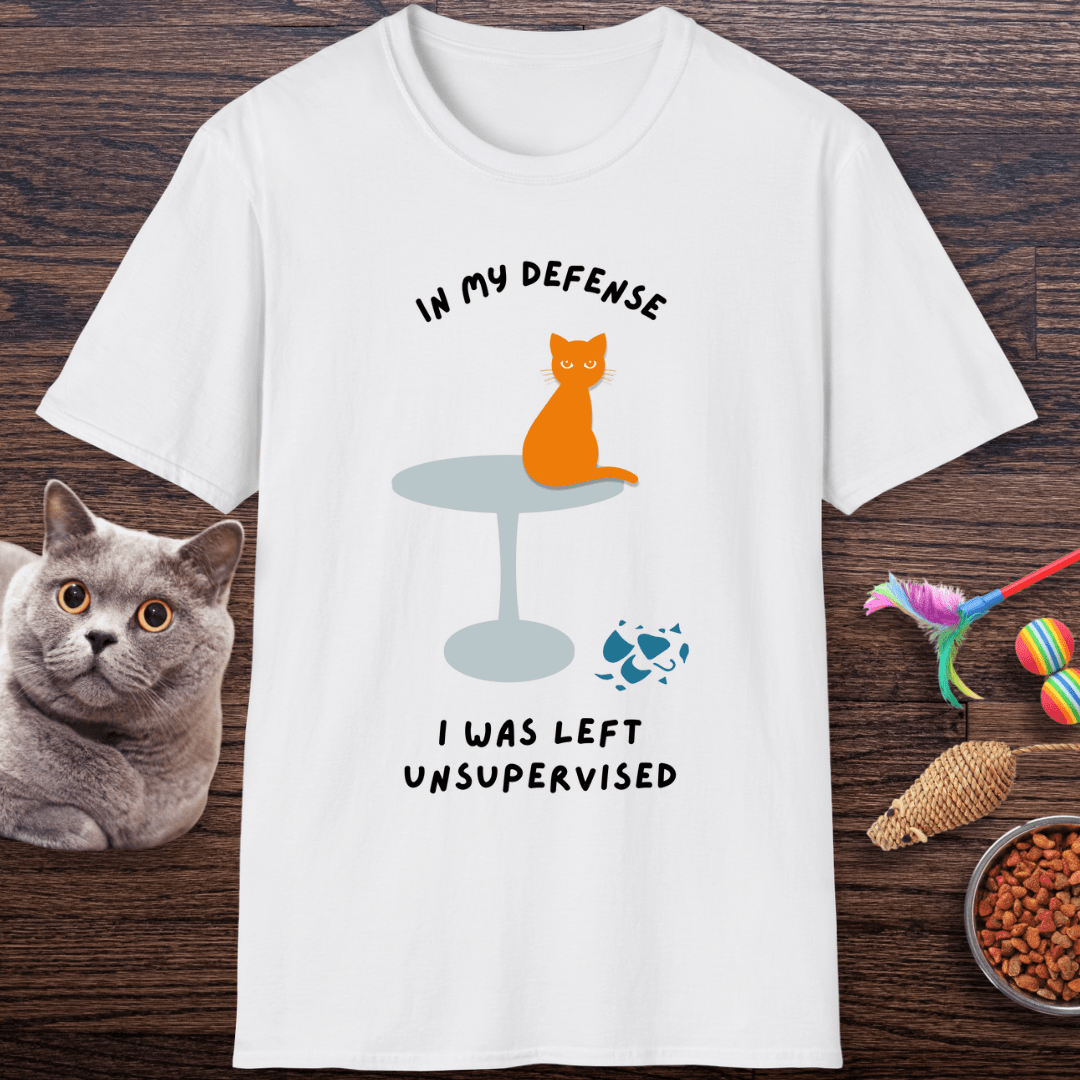 In My Defense I Was Left Unsupervised Cat T-Shirt