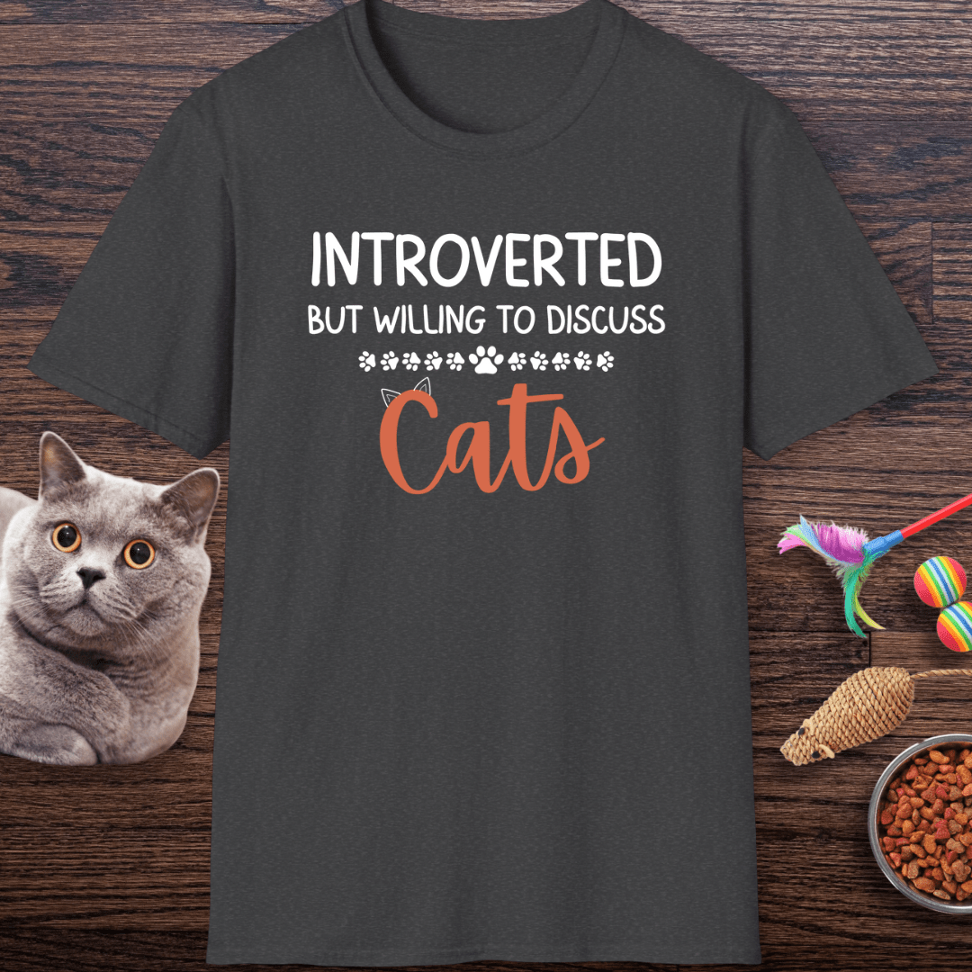 Introverted But Willing To Discuss Cats T-Shirt
