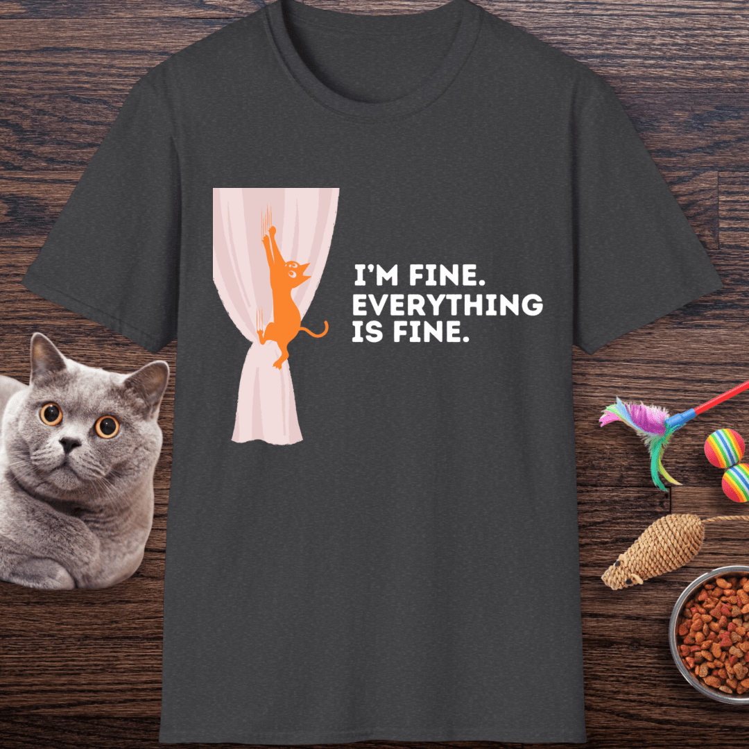 I’m Fine. Everything Is Fine Cat T-Shirt