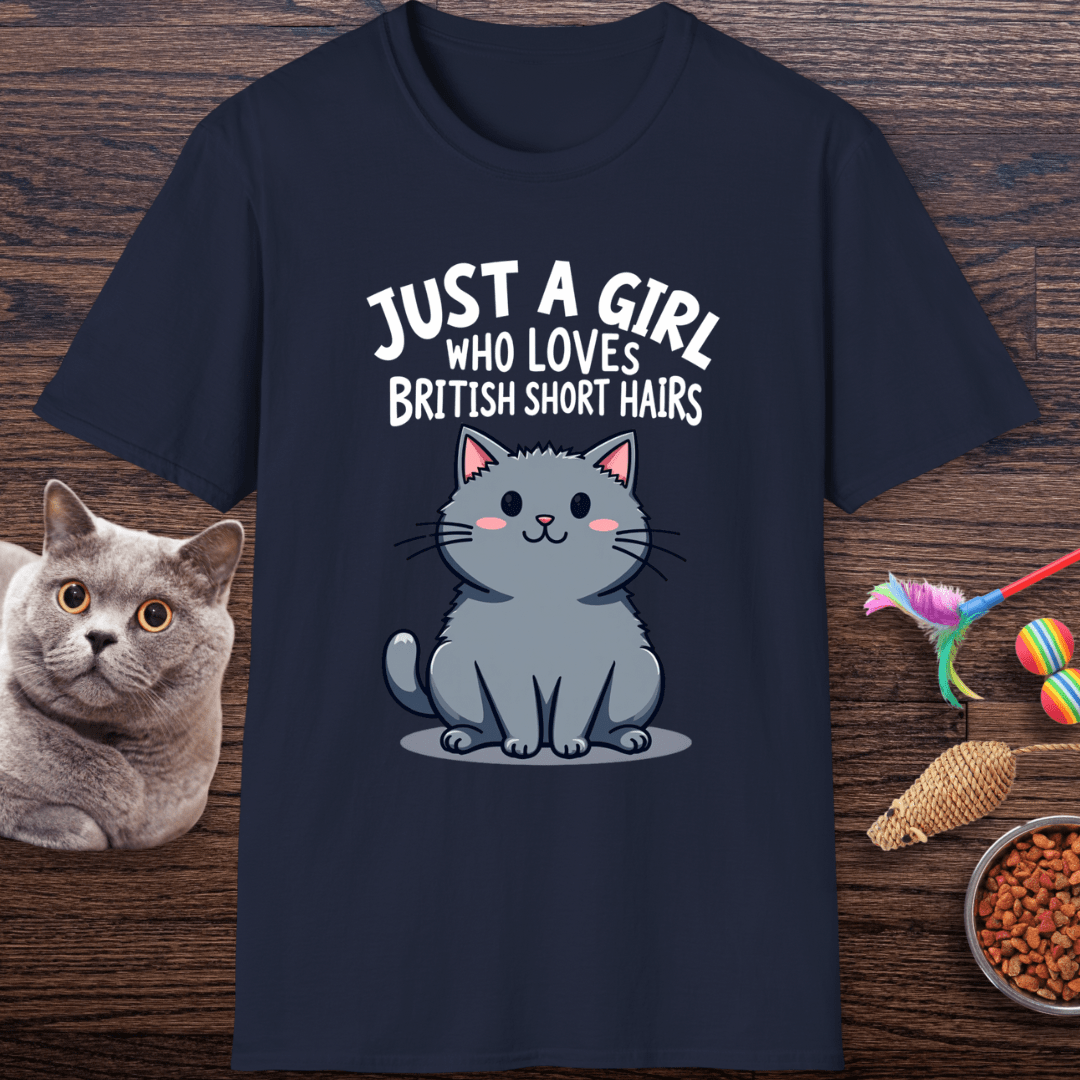 Just a Girl Who Loves British Shorthairs T-shirt