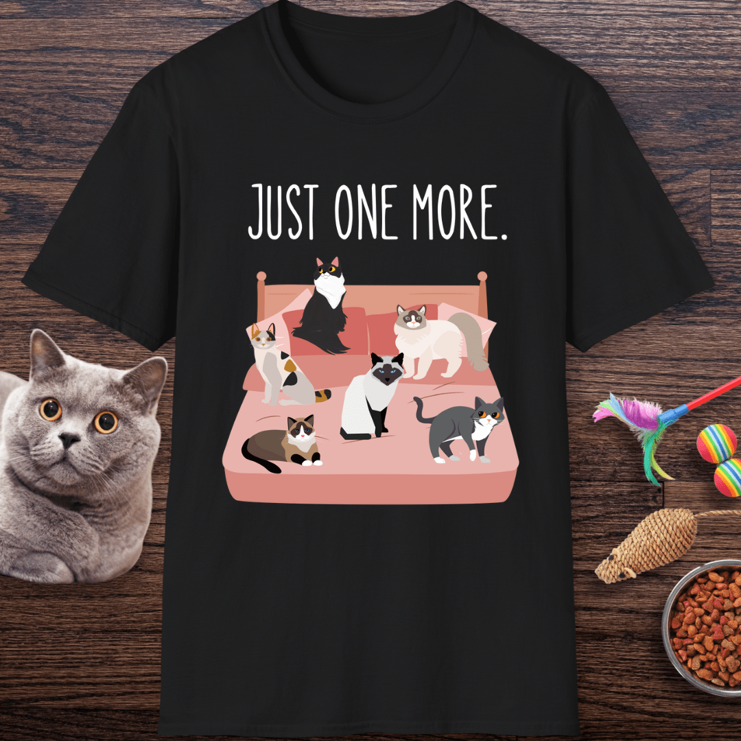 Just One More Cat T-Shirt
