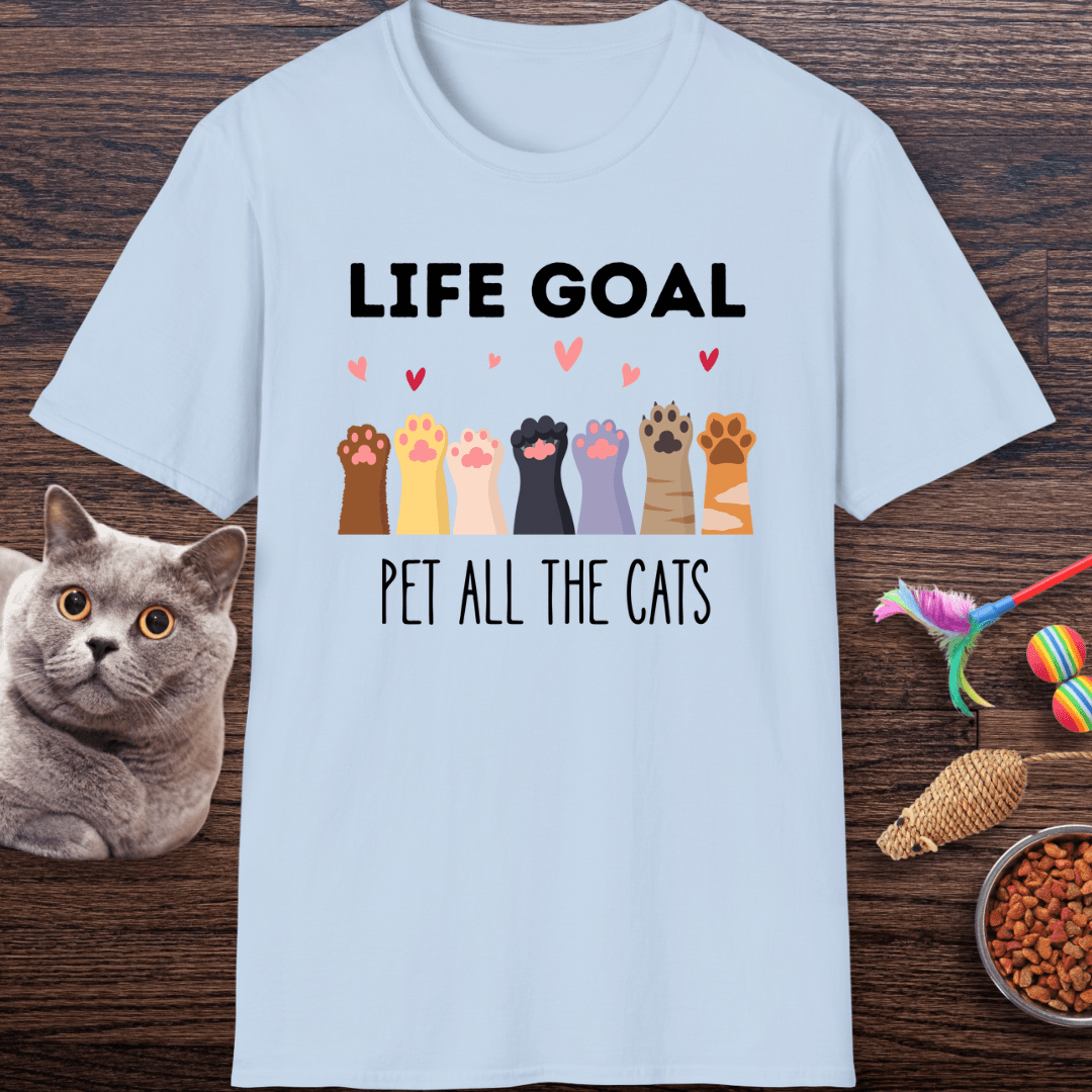 Life Goal: Pet All The Cats T-Shirt