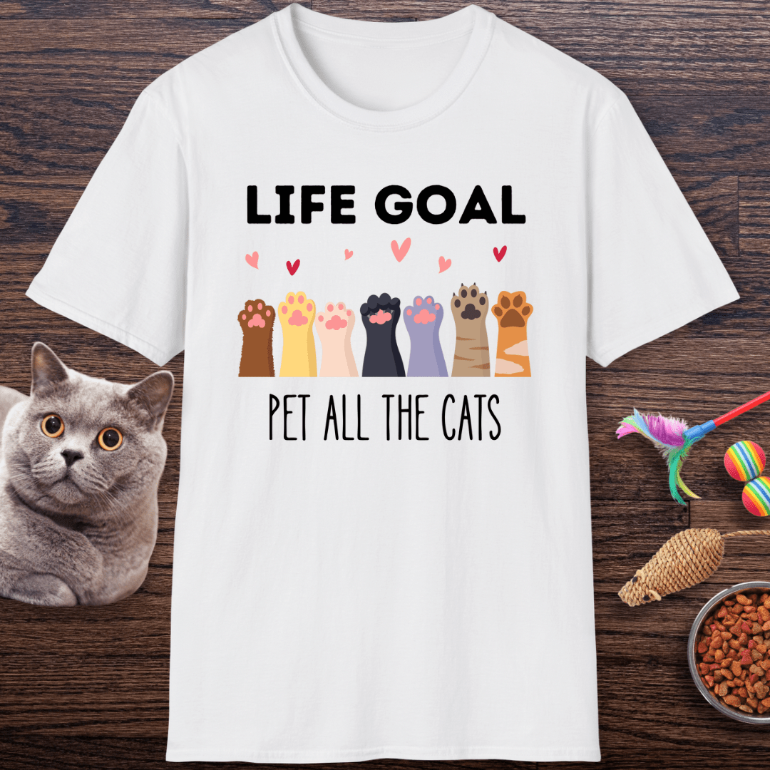 Life Goal: Pet All The Cats T-Shirt