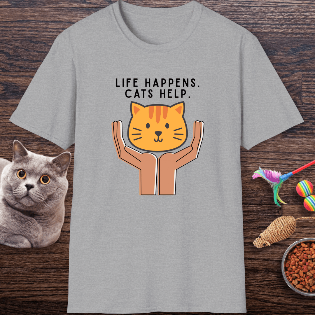 Life Happens. Cats Help T-Shirt