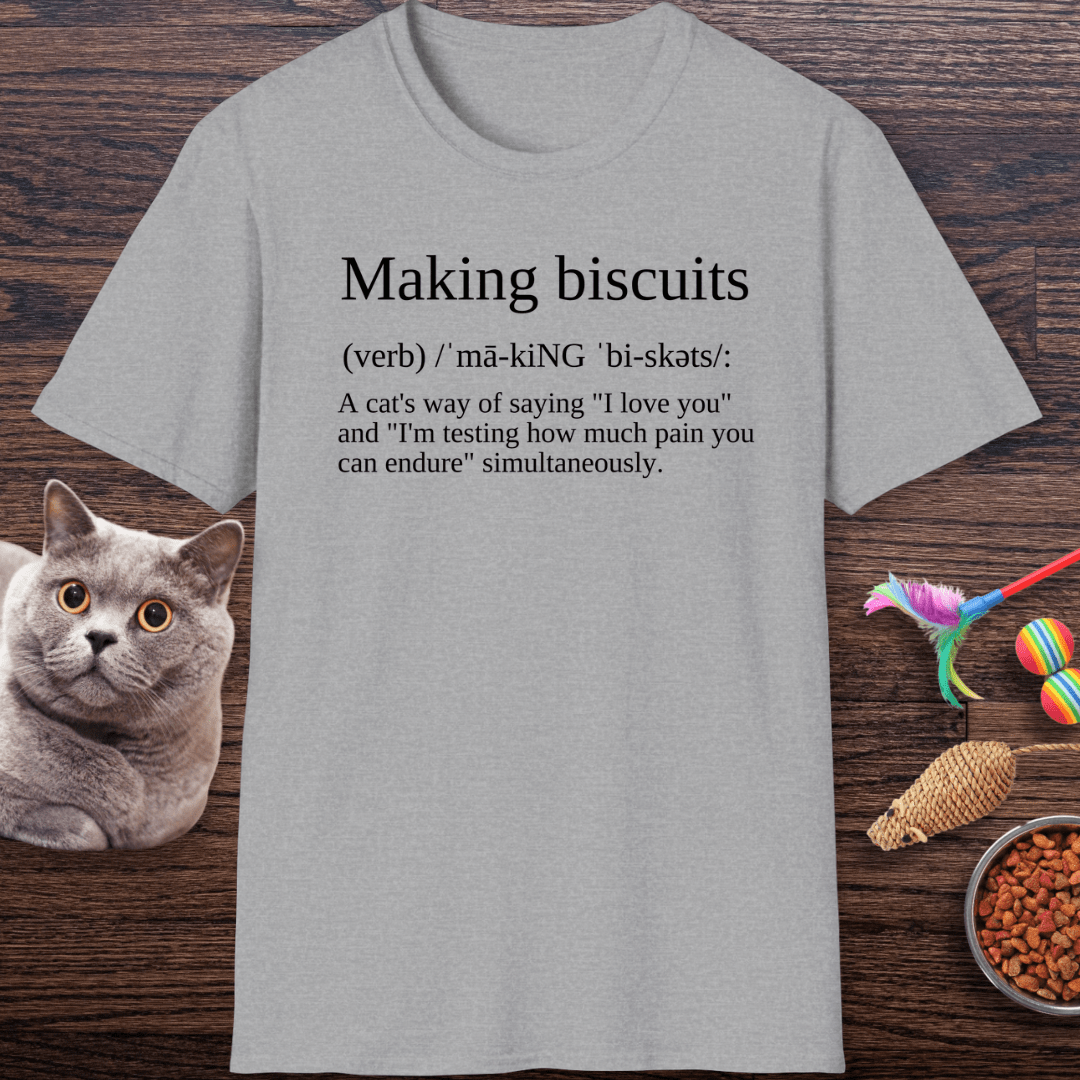 Making Biscuits Cat Definition T-Shirt